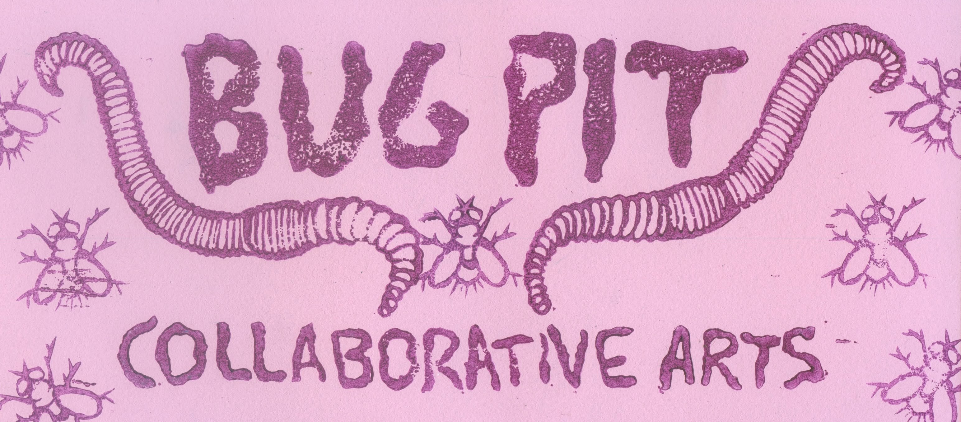 Bug Pit Collaborative Arts